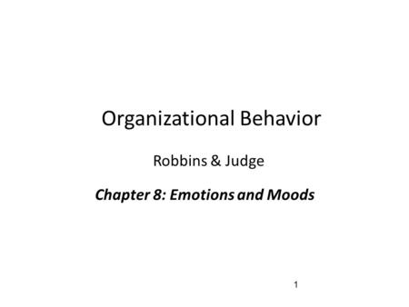 Chapter 8: Emotions and Moods