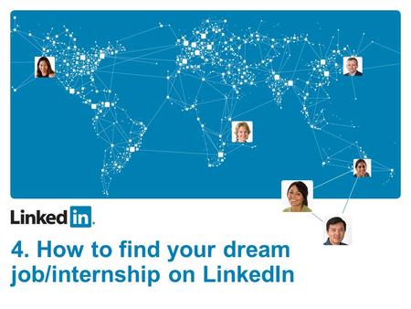 4. How to find your dream job/internship on LinkedIn.