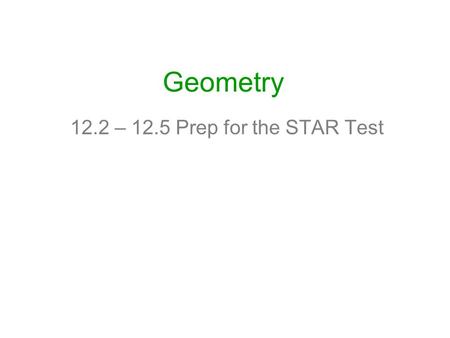 Geometry 12.2 – 12.5 Prep for the STAR Test. Geometry 12.2 Pyramids.