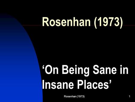 ‘On Being Sane in Insane Places’