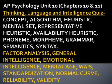 AP Psychology Unit 10 (Chapters 10 & 11)