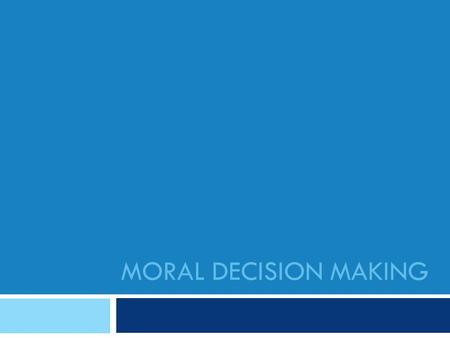 MORAL DECISION MAKING. Moral Decision Making  SCV.01 explain the relationship between Scripture and Divine Revelation (CCC §51- 141);  SCV.03 describe.