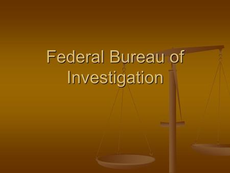 Federal Bureau of Investigation. What is the FBI? Investigates violations of federal law including the theft of federal funds Investigates violations.