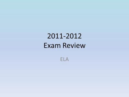 2011-2012 Exam Review ELA. Identify the type of noun in the sentence. My Aunt Mary is a nurse at the hospital. a.Person b.Thing c.Place Answer: a. person.
