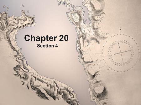Chapter 20 Section 4.