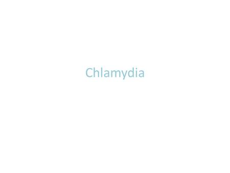Chlamydia. What is Chlamydia ? Chlamydia is the agent of a sexually transmitted disease, a type of bacteria found in the cervix, uretha, throat, or rectum.