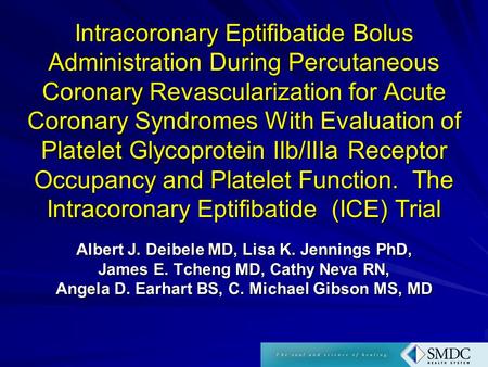Intracoronary Eptifibatide Bolus Administration During Percutaneous Coronary Revascularization for Acute Coronary Syndromes With Evaluation of Platelet.