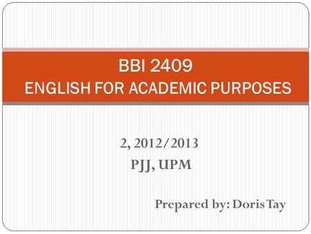 BBI 2409 ENGLISH FOR ACADEMIC PURPOSES
