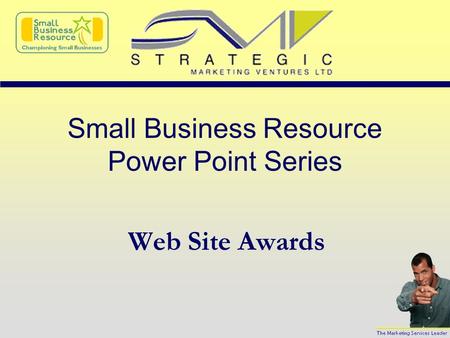 Small Business Resource Power Point Series Web Site Awards.