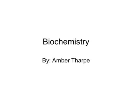Biochemistry By: Amber Tharpe. pH scale goes from 0-14 A pH of 7 is neutral and an example is water Acids have a low pH (less than 7) Bases have a high.