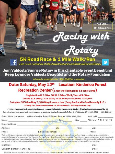 Racing with Rotary Join Valdosta Sunrise Rotary in this charitable event benefiting Keep Lowndes Valdosta Beautiful and the Rotary Foundation 5K Road Race.