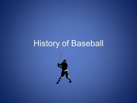 History of Baseball. Origin of Baseball The origin of baseball is unknown, but most historians agree it is based on the English game of rounders. A game.
