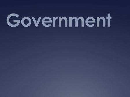 Government.  One government – three branches  The Framers (Founding Fathers) wanted a balanced government, where one person or group could not become.