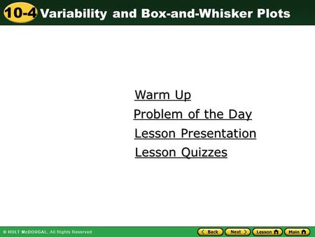 Warm Up Problem of the Day Lesson Presentation Lesson Quizzes.