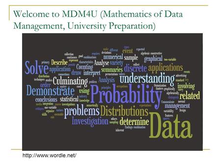 Welcome to MDM4U (Mathematics of Data Management, University Preparation)