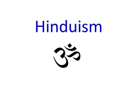 Hinduism.