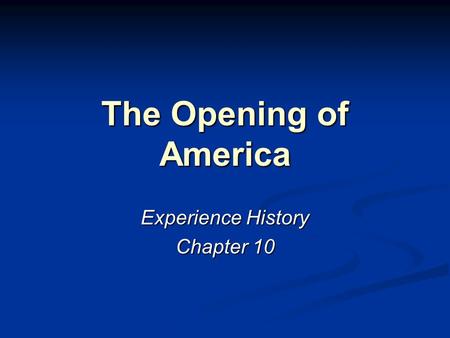 Experience History Chapter 10