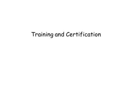 Training and Certification. Who needs digital forensic training and professional certification? Forensic examiners Investigators Crime scene specialists.