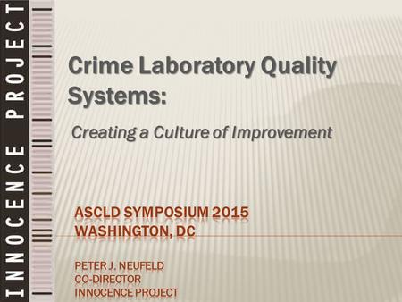 Creating a Culture of Improvement Crime Laboratory Quality Systems: