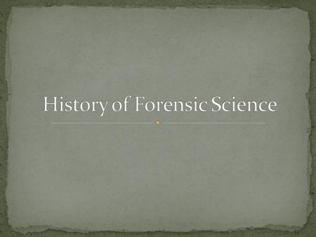  Forensic science is the application of science to criminal and civil laws.  Forensic science owes its origins to individuals such as:  Bertillon 