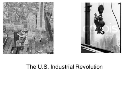 The U.S. Industrial Revolution