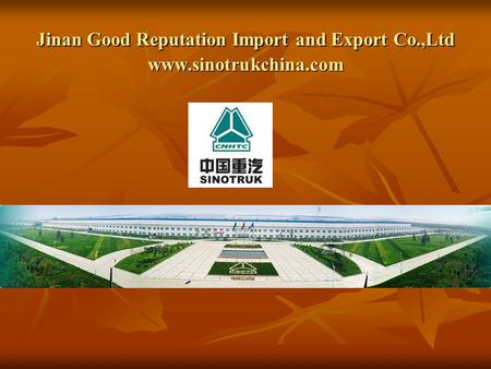 Jinan Good Reputation Import and Export Co.,Ltd www.sinotrukchina.com.