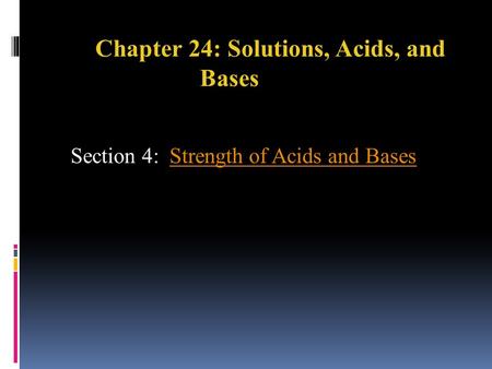 Chapter 24: Solutions, Acids, and Bases