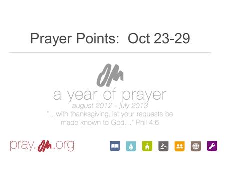 Prayer Points: Oct 23-29.