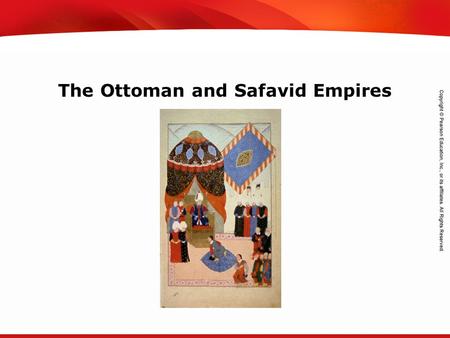 TEKS 8C: Calculate percent composition and empirical and molecular formulas. The Ottoman and Safavid Empires.