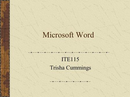 Microsoft Word ITE115 Trisha Cummings. MsWord - Word Processing Program Allows you to create Letters, Envelopes, Mailing Labels, Memo’s E-Mail, Fax’s.