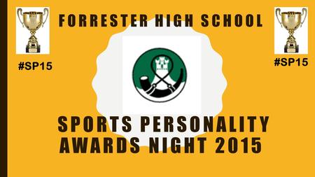 FORRESTER HIGH SCHOOL SPORTS PERSONALITY AWARDS NIGHT 2015 #SP15.