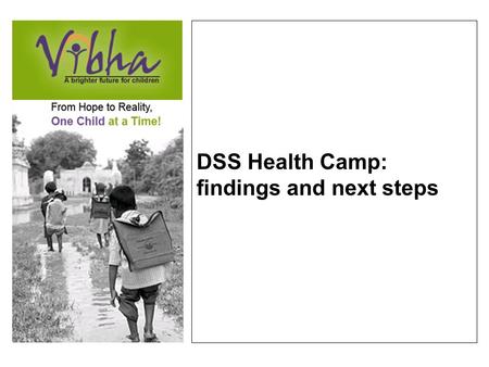 DSS Health Camp: findings and next steps. Agenda DSS Health Camp Summary Next Steps Appendix.