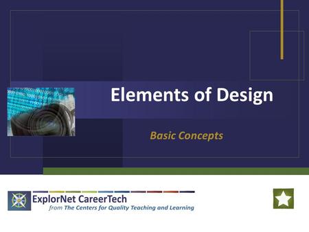 Elements of Design Basic Concepts. Elements of Design The four elements of design are as follows: Color Line Shape Texture.