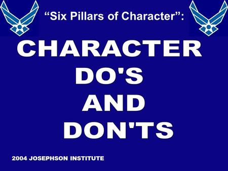“Six Pillars of Character”: