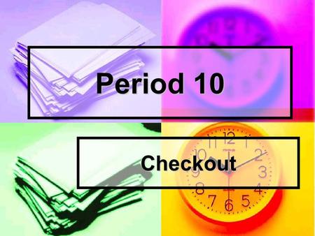Period 10 Checkout. the rainbow the rainbow Colors of red orange yellow green indigo blue violet Revision (1):