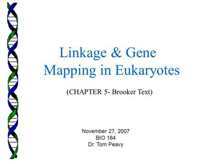 Linkage & Gene Mapping in Eukaryotes