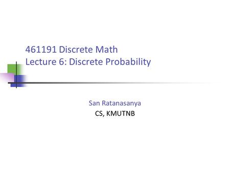 Discrete Math Lecture 6: Discrete Probability