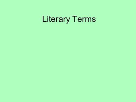 Literary Terms. Pun A Pun is a play on words, either on different senses of the same word or on the similar sense or sound of different words. Also known.