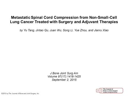 Metastatic Spinal Cord Compression from Non-Small-Cell Lung Cancer Treated with Surgery and Adjuvant Therapies by Yu Tang, Jintao Qu, Juan Wu, Song Li,