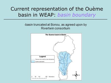 Current representation of the Ouème basin in WEAP: basin boundary -basin truncated at Bonou, as agreed upon by Rivertwin consortium.