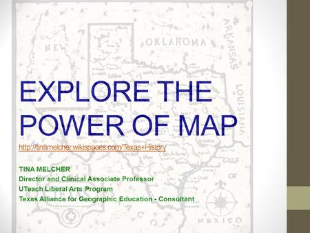 EXPLORE THE POWER OF MAP   TINA MELCHER Director and Clinical.