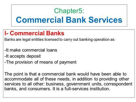 Chapter5: Commercial Bank Services