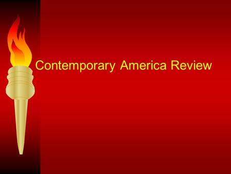 Contemporary America Review Who said “One small step for man, one giant leap for man kind” Neil Armstrong.
