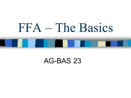 FFA – The Basics AG-BAS 23.