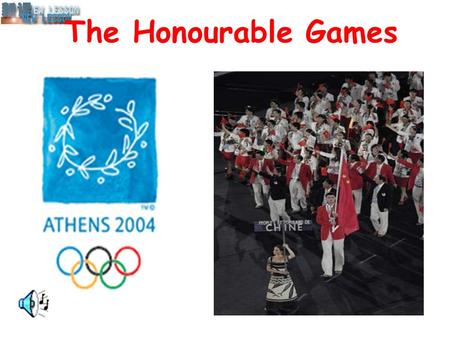 The Honourable Games.