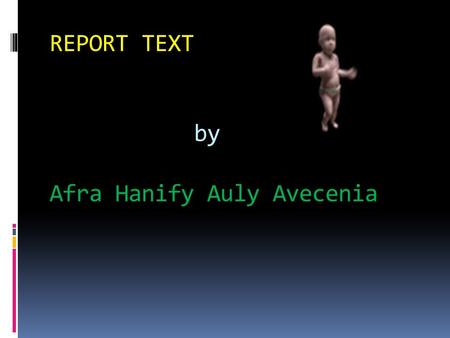 REPORT TEXT by Afra Hanify Auly Avecenia