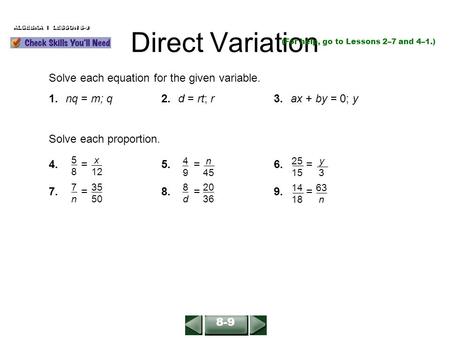Direct Variation Solve each equation for the given variable.