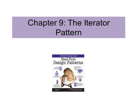 Chapter 9: The Iterator Pattern