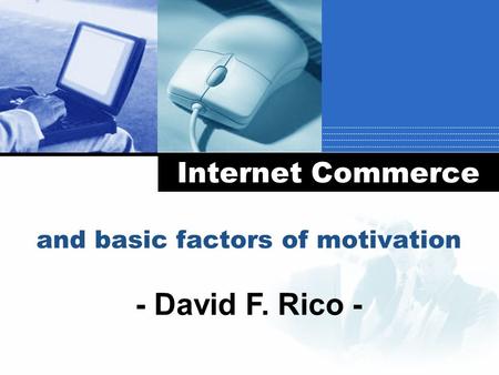 Internet Commerce and basic factors of motivation - David F. Rico -
