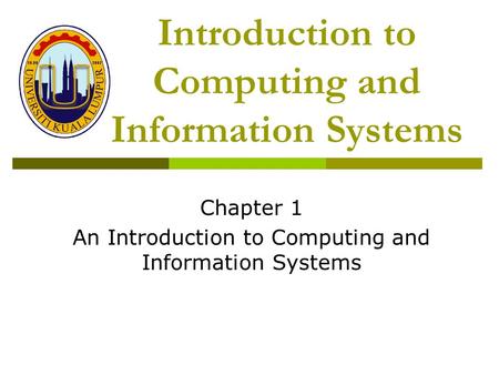 Introduction to Computing and Information Systems